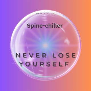 Never lose yourself