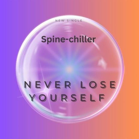 Never lose yourself | Boomplay Music