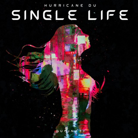 Single Life | Boomplay Music