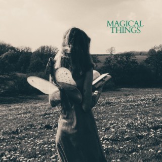 Magical Things lyrics | Boomplay Music