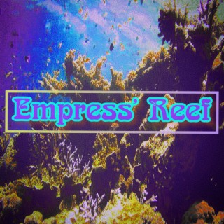 Empress' Reef