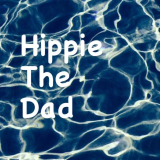 Hippie The Dad