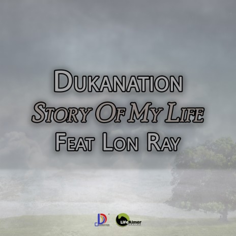 Story Of My Life (feat. Lon Ray)