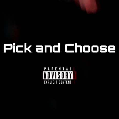 Pick and Choose (2019 Version)