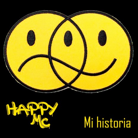Happy mc (Mi historia) | Boomplay Music