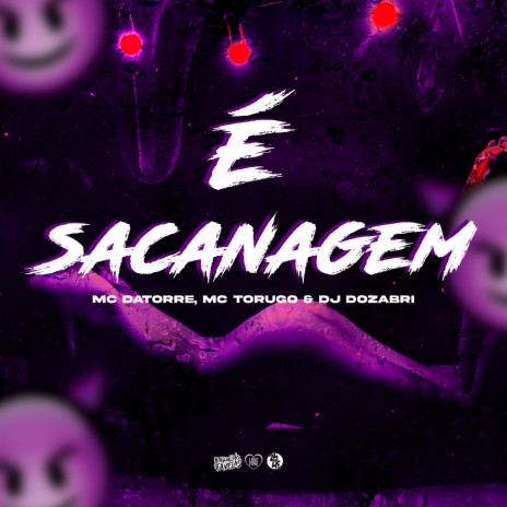 É Sacanagem ft. Mc Datorre & Mc Torugo | Boomplay Music