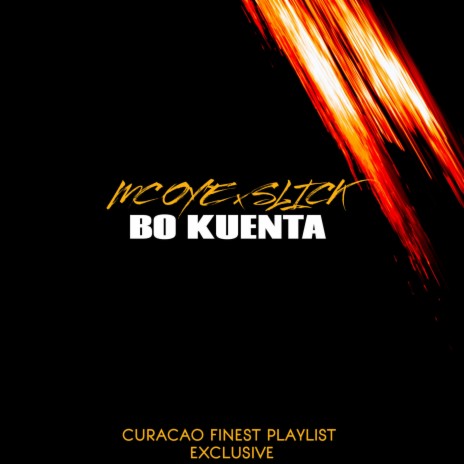 Bo Kuenta (Clean Version) ft. Prod By Slick & Slick | Boomplay Music