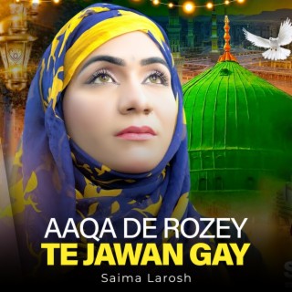 Aaqa De Rozey Te Jawan Gay