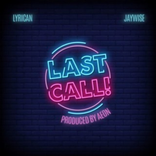 Last Call (feat. Jay Wise)