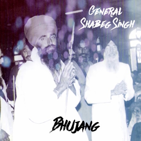 Shaheed General Shabeg Singh 1984 ft. Joga Singh Jogi