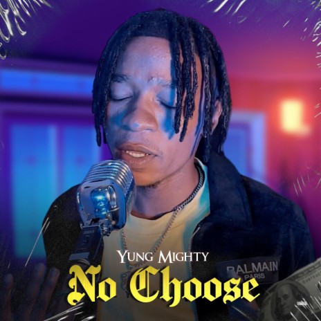 No Choose | Boomplay Music