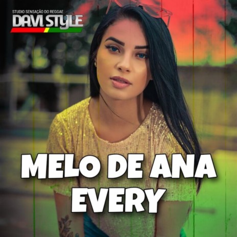 Melo de Ana Every