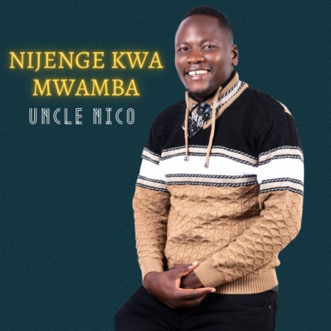 Nijenge Kwa Mwamba | Boomplay Music