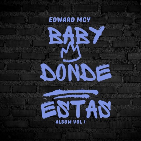 Baby Donde Estas | Boomplay Music