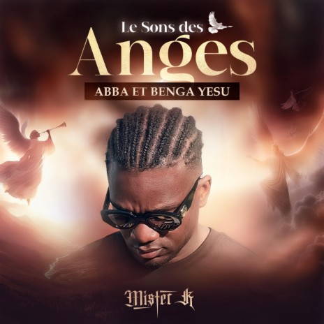 Le sons des Anges Abba et Benga Yesu | Boomplay Music
