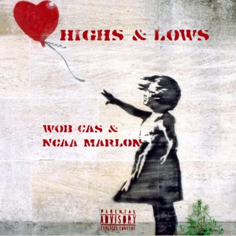 Highs & Lows ft. Wob Cas | Boomplay Music