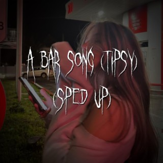 a bar song (tipsy) (sped up)