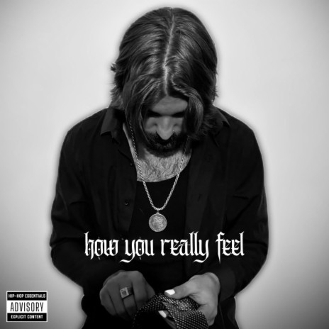 how you really feel | Boomplay Music