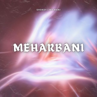 Meharbani