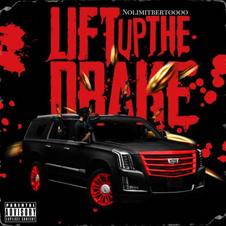 Lift Up The Drake | Boomplay Music