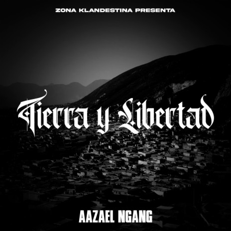 Tierra Y Libertad