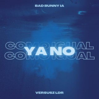 Ya No Como Igual lyrics | Boomplay Music