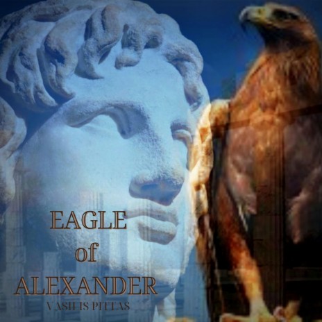 eagle of Alexander | Boomplay Music