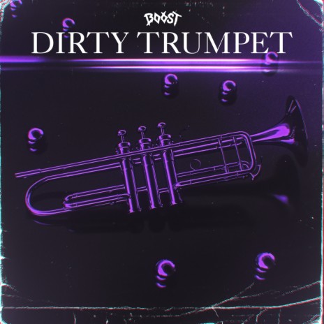 Dirty Trumpet (Original Mix) | Boomplay Music