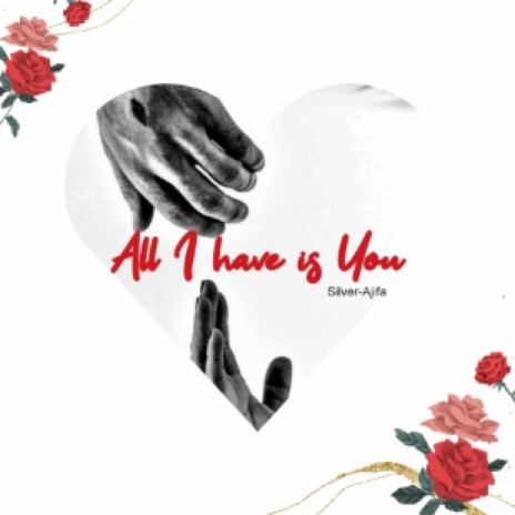 All I have is You | Boomplay Music