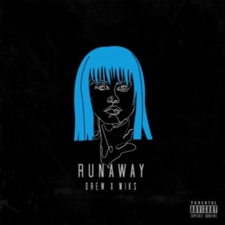 RUNAWAY (feat. MikS)