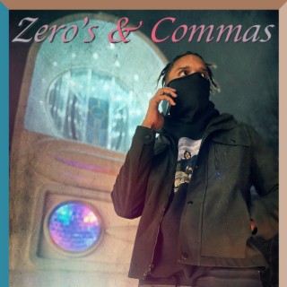 Zero's & Commas