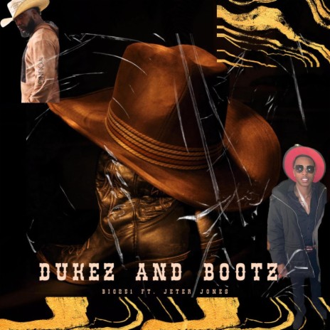 DUKEZ AND BOOTZ Ft. Jeter Jones
