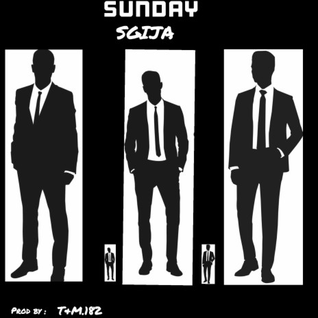 SUNDAY SGIJA ft. T&M.182 | Boomplay Music