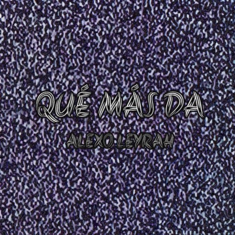 Qué más da | Boomplay Music