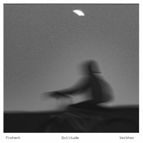 Solitude ft. Pishach | Boomplay Music