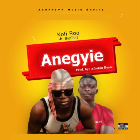 Anegyie ft. BigShift | Boomplay Music