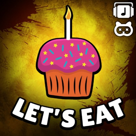 Let's Eat (FNAF Fan Song) | Boomplay Music