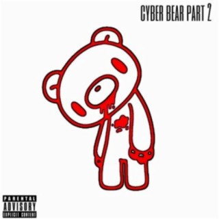 cyber bear pt. 2 (feat. AkiraDoves)