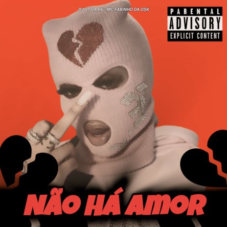 NÃO HÁ AMOR | Boomplay Music