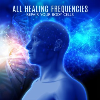 All Healing Frequencies: Repair Your Body Cells - Nerve Regeneration Isochronic Tones