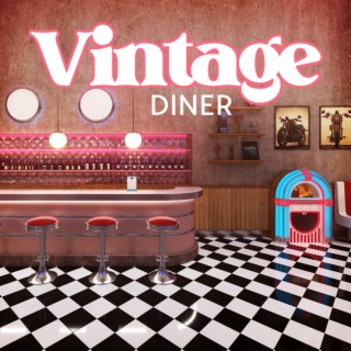 Vintage Diner: Old-fashioned Jazz for American Diners
