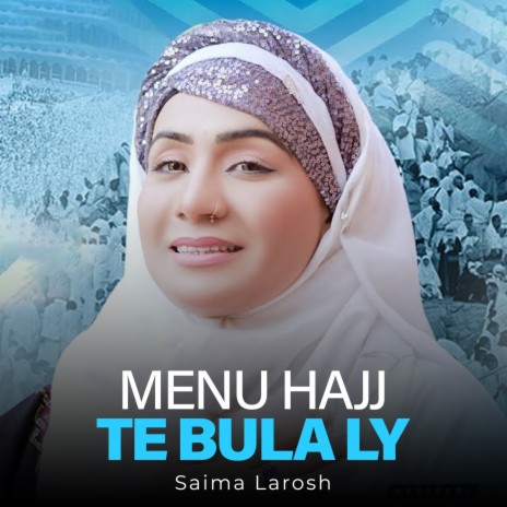 Menu Hajj Te Bula Ly | Boomplay Music