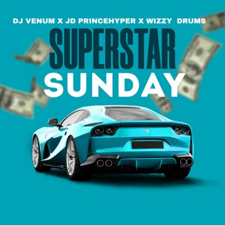 Superstar Sunday | Boomplay Music