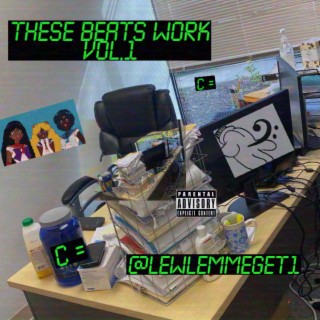 THESE BEATS WORK, Vol. 1
