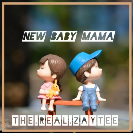 New Baby Mama | Boomplay Music