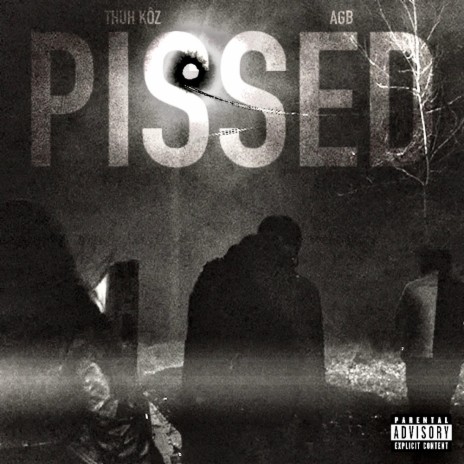 PISSED ft. Thuh Kôz & PROD BY MOLOW | Boomplay Music