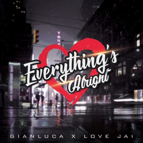 Everything's Alright ft. Love Jai | Boomplay Music