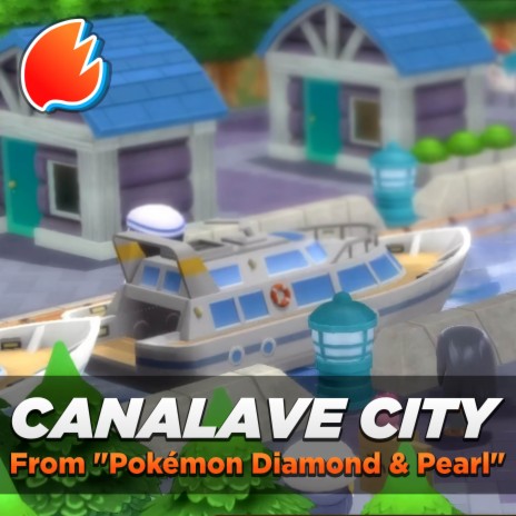 Canalave City (From Pokémon Diamond & Pearl) (Arrangement) ft. GamerOfTheWinds | Boomplay Music