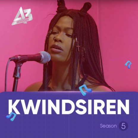 A3 Session: Kwindsiren | Boomplay Music