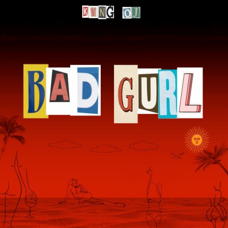 Bad Gurl | Boomplay Music